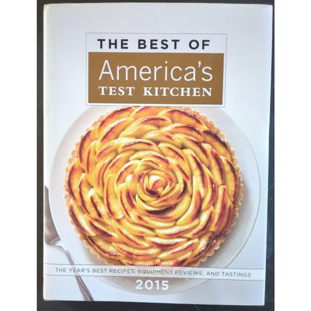 The Best Of America's Test Kitchen 2015: The Year's Best Recipes, Equipment